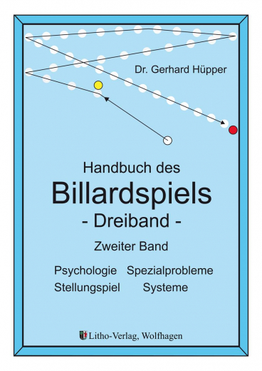 Handbuch des Billardspiels - Dreiband von Dr. G. H�pper