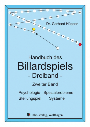 Handbuch des Billardspiels - Dreiband von Dr. G. Hpper