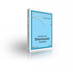 Handbuch des Billardspiels - Dreiband - Band 2 Besondere Problem